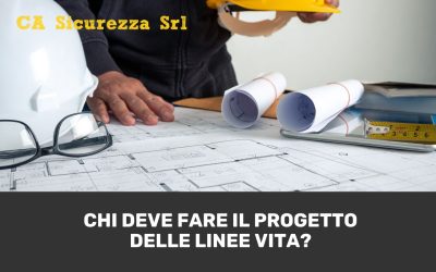 Chi deve fare il progetto della linea vita?