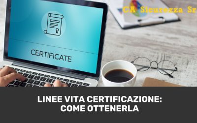 Linee Vita Certificazione: Come Ottenerla